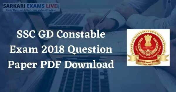 SSC GD Constable Exam 2018 Question Paper PDF Download