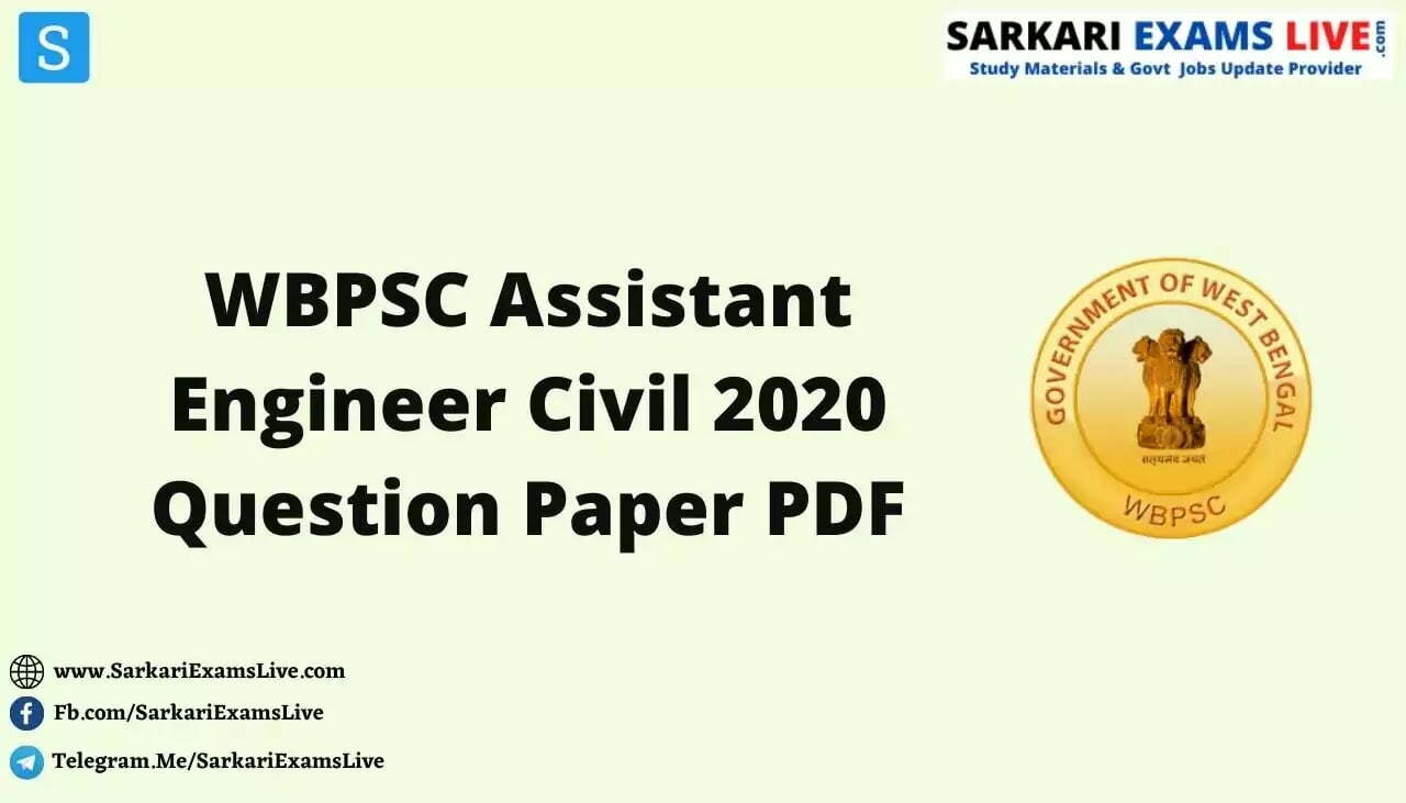 WBPSC Assistant Engineer Civil 2020 Question Paper PDF Download | WB PSC AE Civil Question Paper 2020