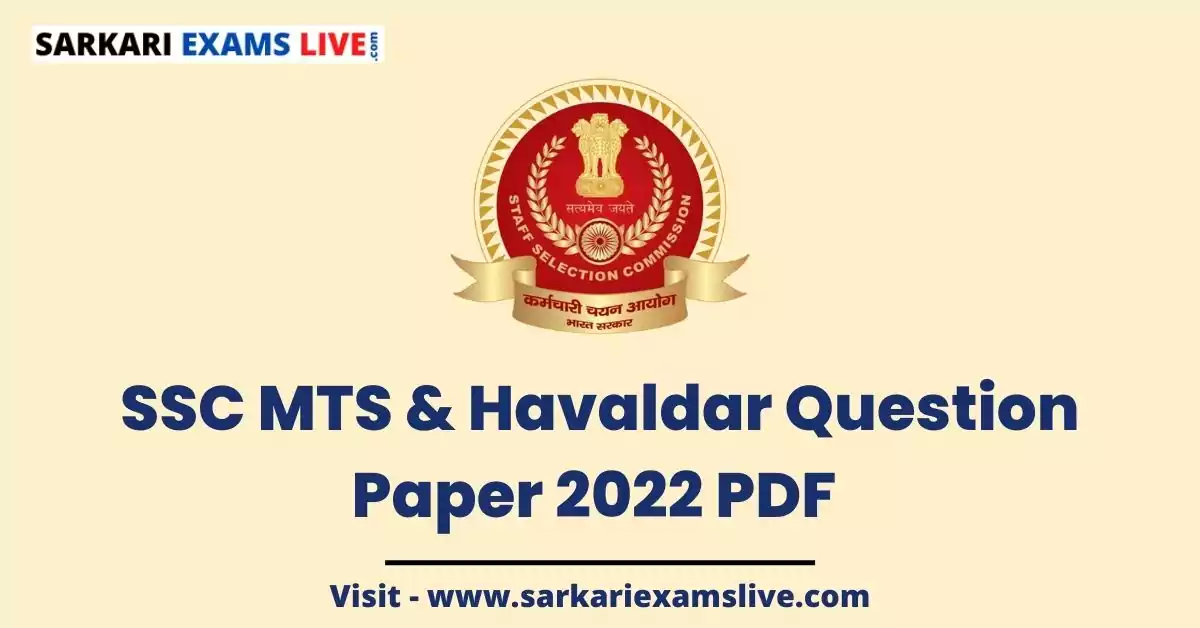 SSC MTS & Havaldar Tier-1 Question Paper 2022 pdf