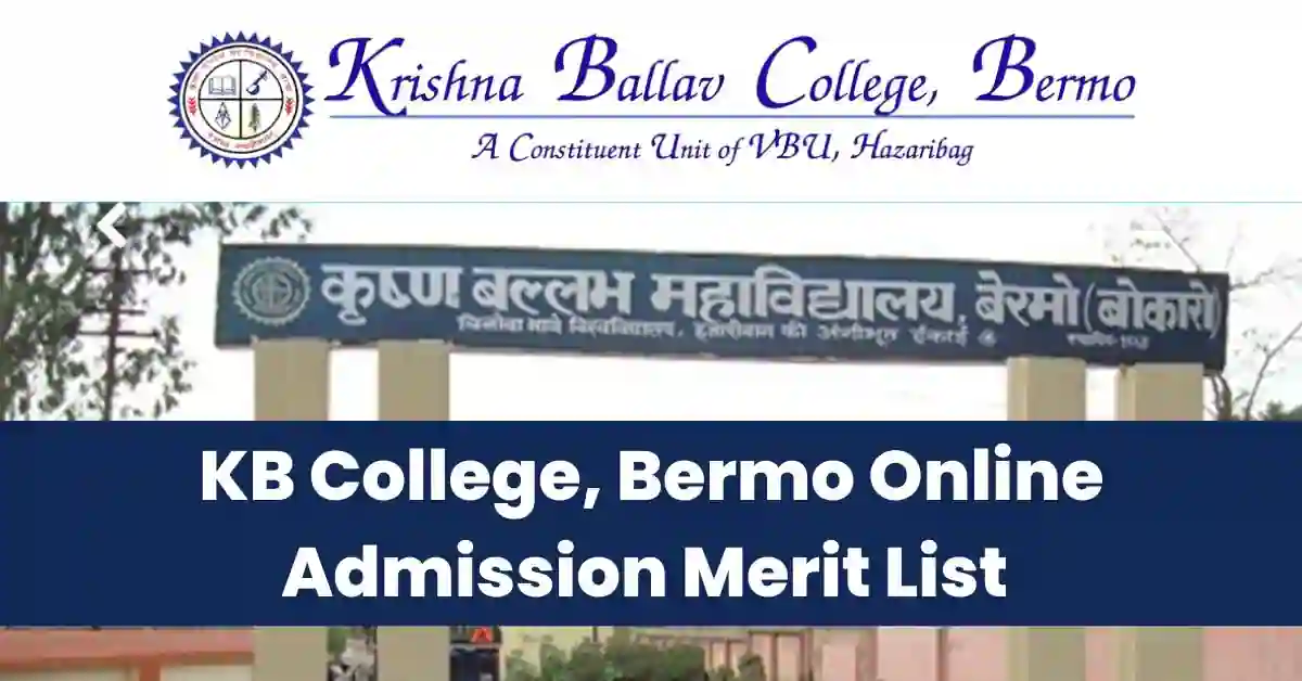KB College, Bermo Online Admission Merit List 2022