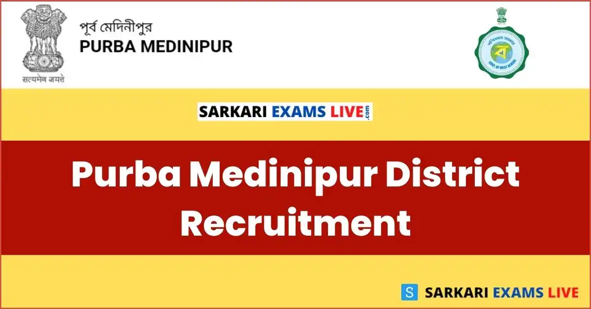 Purba Medinipur District Recruitment 2022
