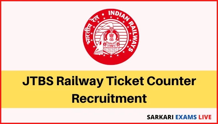 JTBS Railway Ticket Counter Recruitment 2022