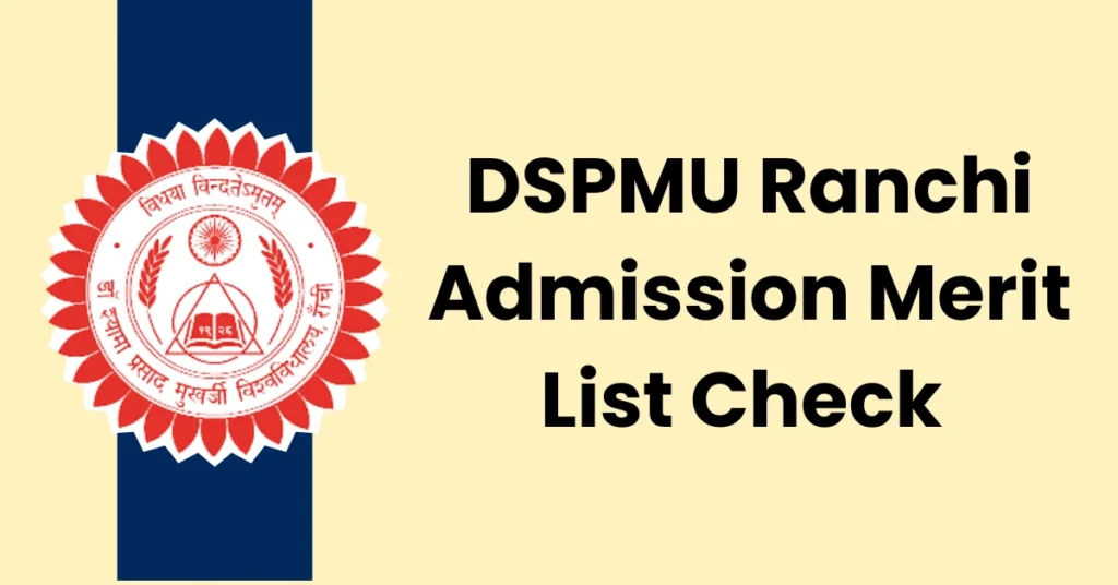 DSPMU Ranchi UG PG Merit List 2025