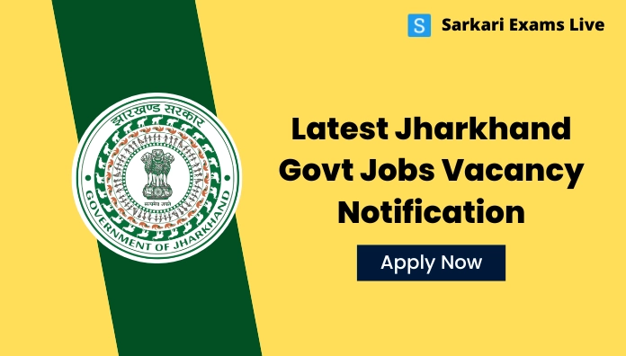Jharkhand Government Jobs Notification 2025-26: झारखण्ड नौकरी Apply Online 5000+ Upcoming Job Vacancy 2 Jharkhand Government Jobs Notification 2025