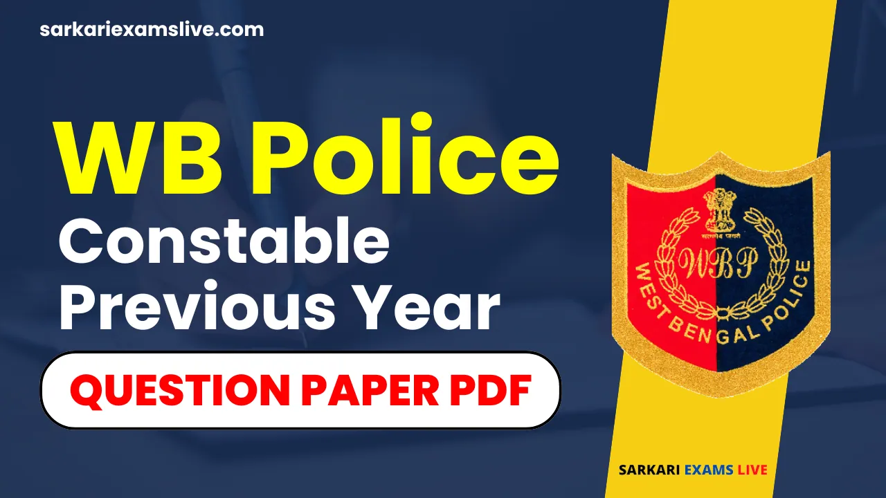 WBP Constable Previous 10 Years Question Paper With Answers PDF Download